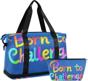Colorful Word Born To Challenge Personal Item Travel Bag Carry On Weekend Bag with Adjustable Strap for Trekking Foldable