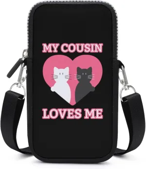 My Cousin Loves Me Small Cell Phone Purse Crossbody Waterproof Mini Bag Wallet with Adjustable Strap
