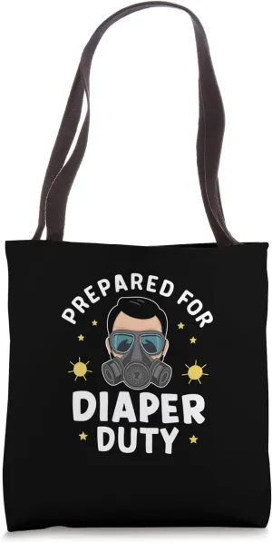Prepared For Diaper Duties Funny Dad Tote Bag