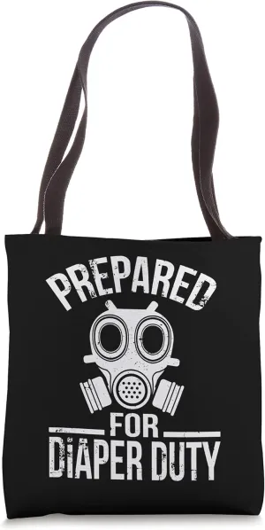 Prepared For Diaper Duty Funny First Time Dad Tote Bag