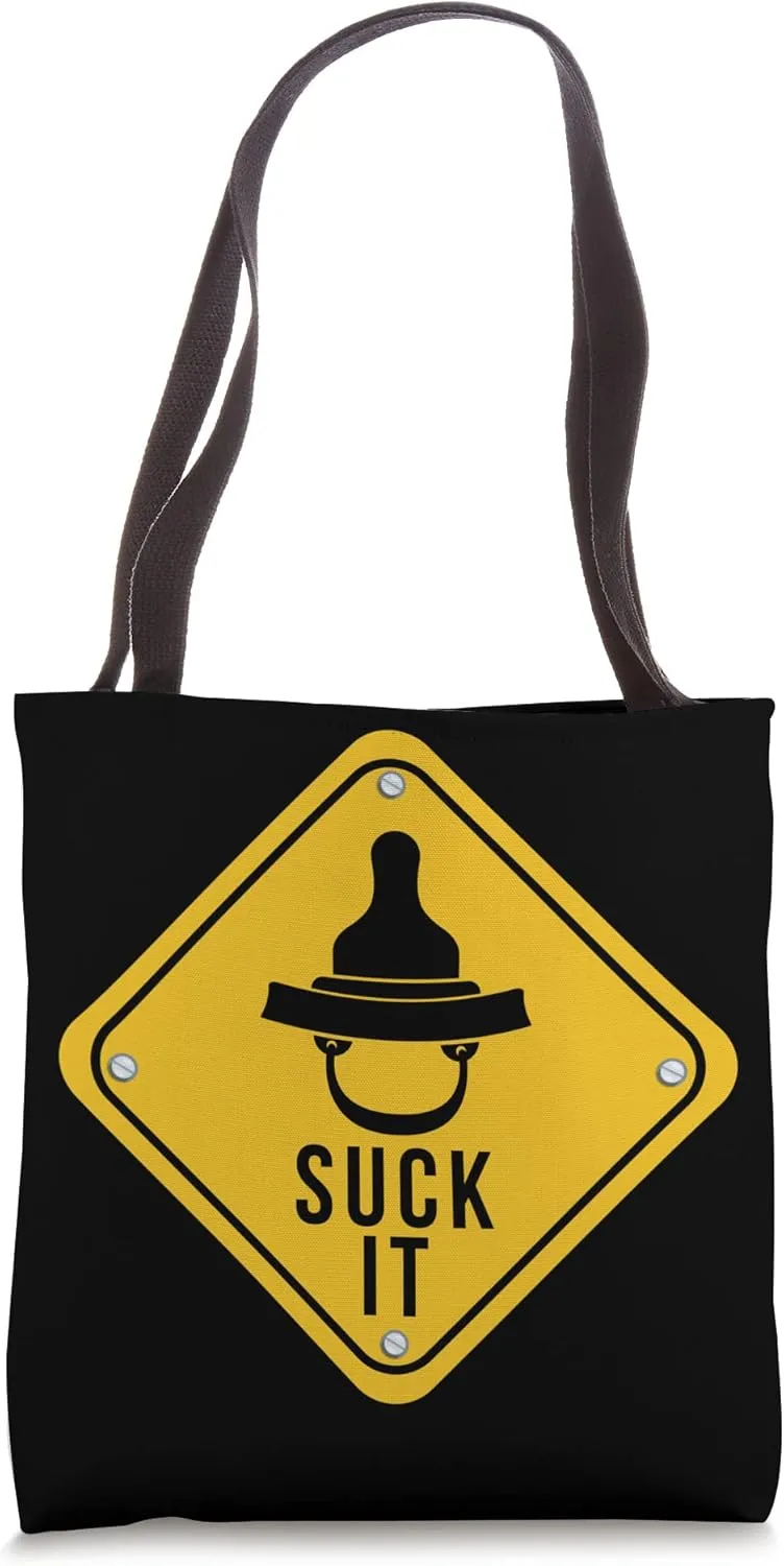 SUCK IT Baby Pacifier Sign Tote Bag