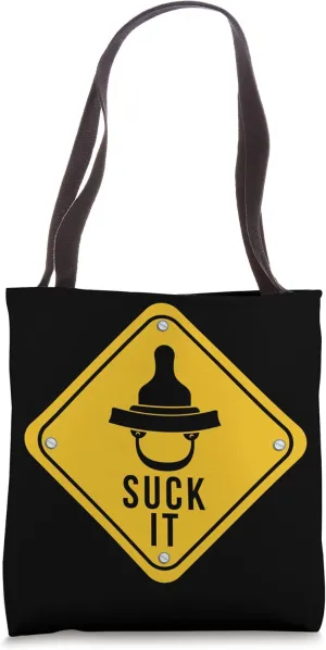 SUCK IT Baby Pacifier Sign Tote Bag